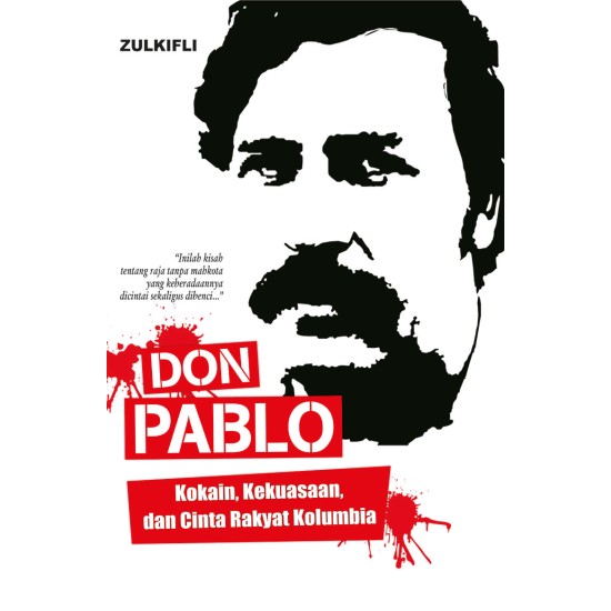DON PABLO: Kokain, Kekuasaan, dan Cinta Rakyat Kolumbia