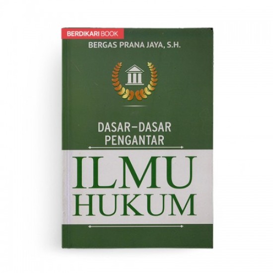 Dasar-Dasar Pengantar Ilmu Hukum