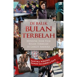 Di Balik Bulan Terbelah: Menapak Jejak Film Bulan Terbelah Di Langit Amerika Di Balik Bulan Terbelah: Menapak Jejak Film Bulan Terbelah Di Langit Amerika
