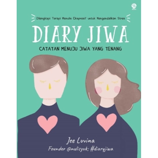 Diary Jiwa : Catatan Menuju Jiwa yang Tenang