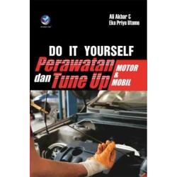 Do It Yourself Perawatan Dan Tune Up Motor Dan Mobil Do It Yourself Perawatan Dan Tune Up Motor Dan Mobil