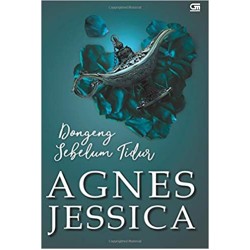 Dongeng Sebelum Tidur by Agnes Jessica Dongeng Sebelum Tidur by Agnes Jessica