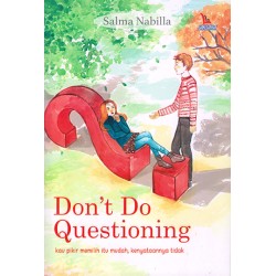 Dont Do Questioning  Dont Do Questioning