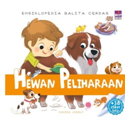 Ensiklopedia Balita Cerdas : Hewan Peliharaan Ensiklopedia Balita Cerdas : Hewan Peliharaan