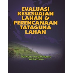 Evaluasi Kesesuaian Lahan Dan Perencanaan Tataguna Lahan Evaluasi Kesesuaian Lahan Dan Perencanaan Tataguna Lahan