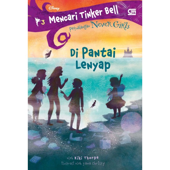 Finding Tinker Bell: Di Pantai Lenyap (On the Lost Coast)