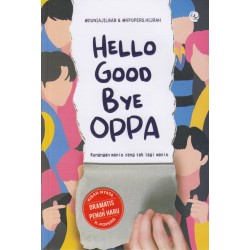 Hello Goodbye Oppa Hello Goodbye Oppa