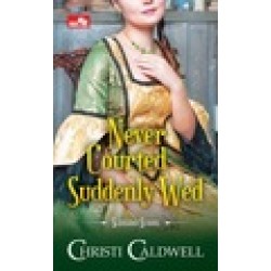 HR: Never Courted, Suddenly Wed HR: Never Courted, Suddenly Wed
