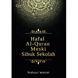 Hafal Alquran Meski Sibuk Sekolah  Hafal Alquran Meski Sibuk Sekolah