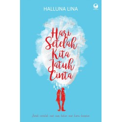 Hari Setelah Kita Jatuh Cinta Hari Setelah Kita Jatuh Cinta