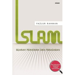 Islam : Sejarah Pemikiran dan Peradaban Islam : Sejarah Pemikiran dan Peradaban