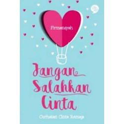 Jangan Salahkan Cinta Jangan Salahkan Cinta