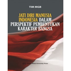 Jati Diri Manusia Indonesia Dalam Perspektif Pembentukan Karakter Bangsa Jati Diri Manusia Indonesia Dalam Perspektif Pembentukan Karakter Bangsa