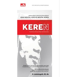 Keren: Ubah Mental Kere Ke Mental Keren Keren: Ubah Mental Kere Ke Mental Keren