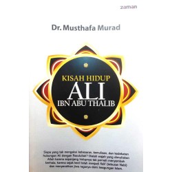 Kisah Hidup Ali Ibnu Abu Thalib Kisah Hidup Ali Ibnu Abu Thalib