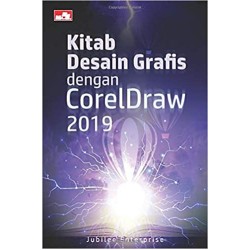 Kitab Desain Grafis dengan CorelDraw 2019 Kitab Desain Grafis dengan CorelDraw 2019