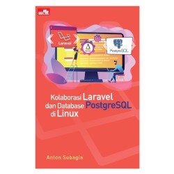 Kolaborasi Laravel dan Database PostgreSQL di Linux Kolaborasi Laravel dan Database PostgreSQL di Linux