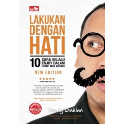 LAKUKAN DENGAN HATI new edition 10 Cara Selalu Enjoy dalam Hidup dan Karier  LAKUKAN DENGAN HATI new edition 10 Cara Selalu Enjoy dalam Hidup dan Karier