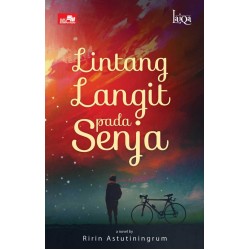 Laiqa: Lintang Langit pada Senja Laiqa: Lintang Langit pada Senja