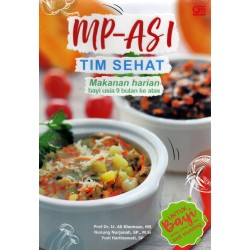 MP-ASI Tim Sehat: Makanan Harian Bayi Usia 9 bulan ke atas MP-ASI Tim Sehat: Makanan Harian Bayi Usia 9 bulan ke atas
