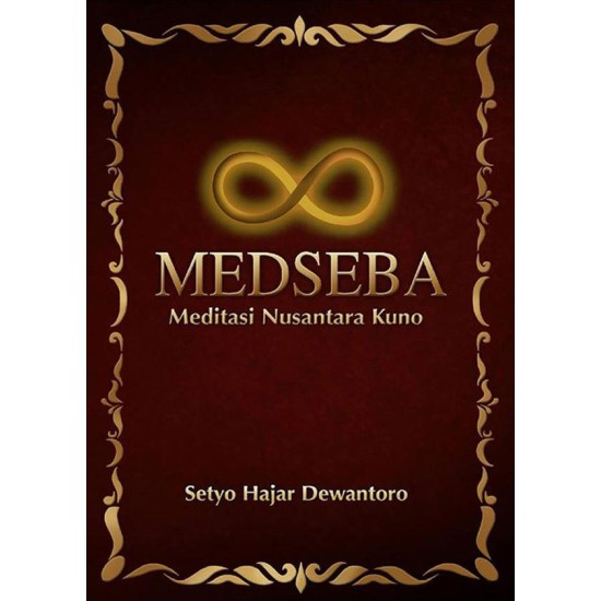 Medseba: Meditasi Nusantara Kuno