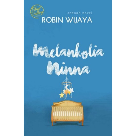 Melankolia Ninna (Blue Valley Series)