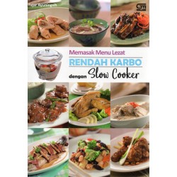 Memasak Menu Lezat Rendah Karbo dengan Slow Cooker Memasak Menu Lezat Rendah Karbo dengan Slow Cooker