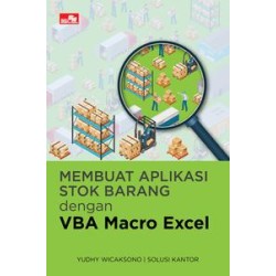 Membuat Aplikasi Stok Barang dengan VBA Macro Excel Membuat Aplikasi Stok Barang dengan VBA Macro Excel