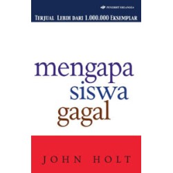 Mengapa Siswa Gagal Mengapa Siswa Gagal
