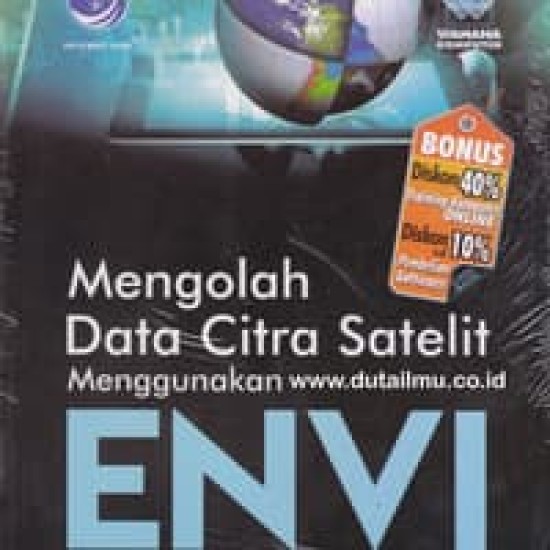 Mengolah Data Citra Satelit Menggunakan ENVI