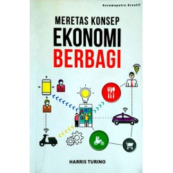 Meretas Konsep Ekonomi Berbagi Meretas Konsep Ekonomi Berbagi