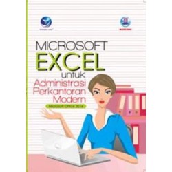 Microsoft Excel untuk Administrasi Perkantoran Modern Microsoft Excel untuk Administrasi Perkantoran Modern