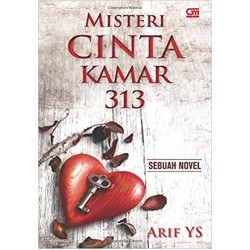 Misteri Cinta Kamar 313 Misteri Cinta Kamar 313