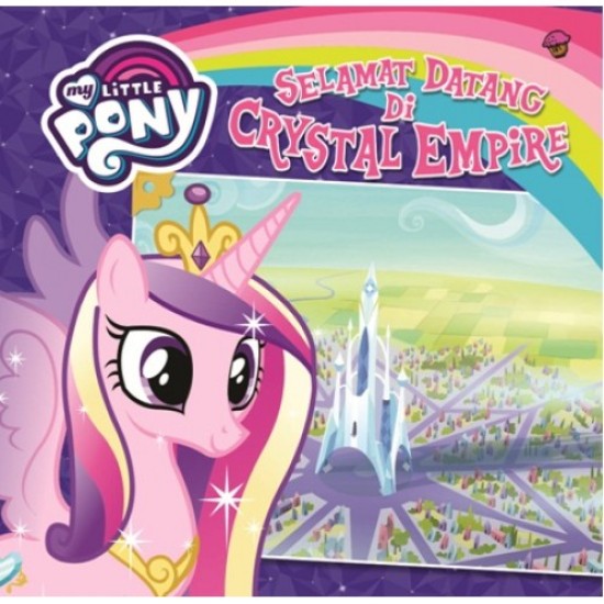 My Little Pony: Selamat Datang Di Crystal Empire