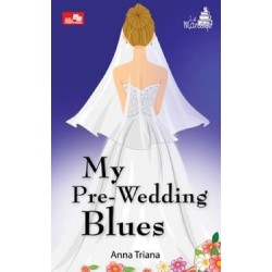My Pre-Wedding Blues My Pre-Wedding Blues