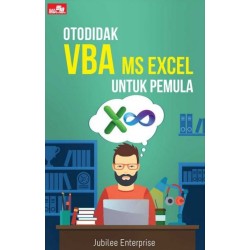 Otodidak VBA MS Excel untuk Pemula Otodidak VBA MS Excel untuk Pemula