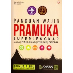 Panduan Wajib Pramuka Superlengkap : Siaga, Penggalang, Penegak, Pandega Panduan Wajib Pramuka Superlengkap : Siaga, Penggalang, Penegak, Pandega