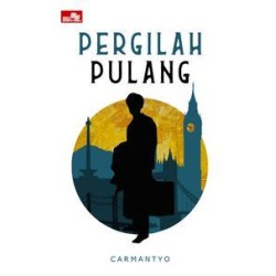 Pergilah Pulang Pergilah Pulang