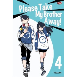 Please Take My Brother Away! 04 Please Take My Brother Away! 04