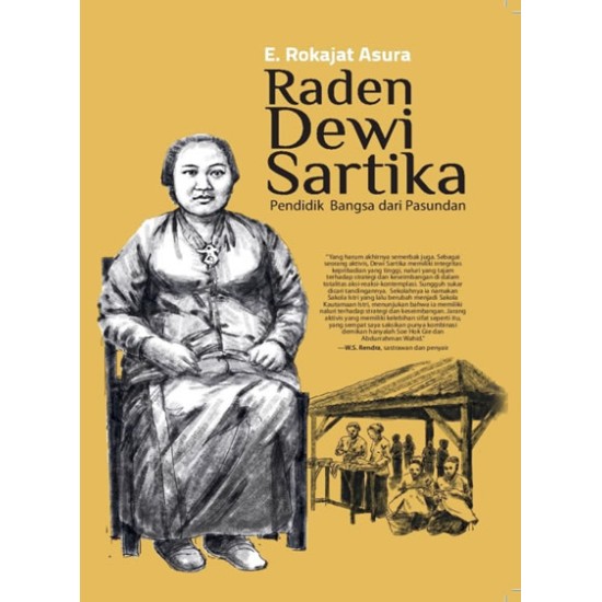 Raden Dewi Sartika: Pendidikan Bangsa Dari Pasundan