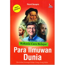 Rahasia Cara Belajar Para Ilmuwan Dunia Rahasia Cara Belajar Para Ilmuwan Dunia