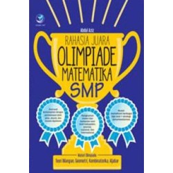 Rahasia Juara Olimpiade Matematika SMP Rahasia Juara Olimpiade Matematika SMP