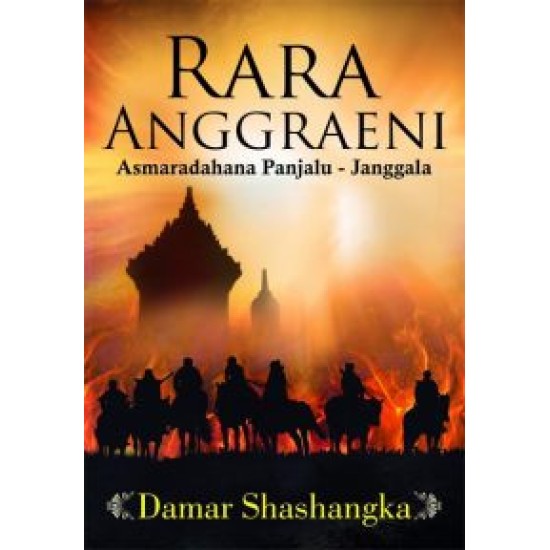 Rara Anggraeni : Asmaradahana Panjalu-Janggala