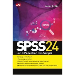 SPSS 24 Untuk Penelitian dan Skripsi SPSS 24 Untuk Penelitian dan Skripsi
