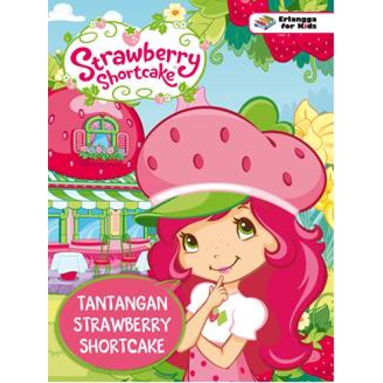 Strawberry Shortcake: Tantangan Strawberry Shortcake