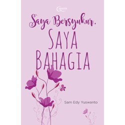 Saya Bersyukur, Saya Bahagia Saya Bersyukur, Saya Bahagia