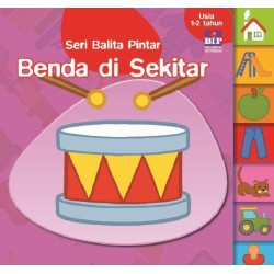 Seri Balita Pintar : Benda di Sekitar Seri Balita Pintar : Benda di Sekitar