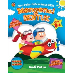 Seri Pintar Motorik Halus Paud Mengenal Bentuk Seri Pintar Motorik Halus Paud Mengenal Bentuk