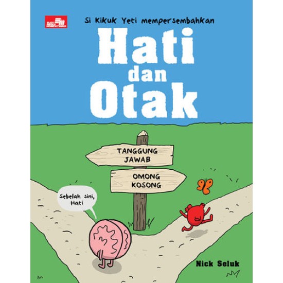 Si Kikuk Yeti Mempersembahkan: Hati dan Otak