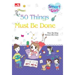 Smart Girl: 50 Things Must Be Done Smart Girl: 50 Things Must Be Done